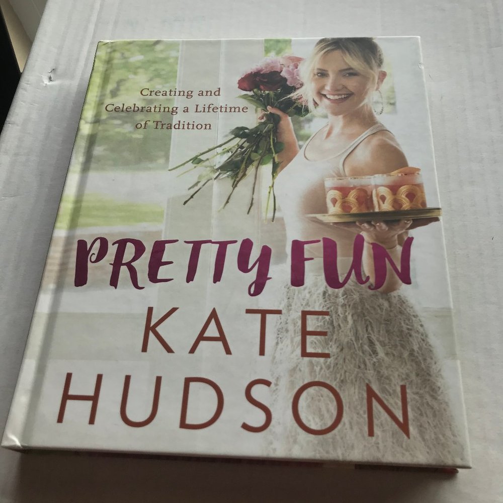 Pretty Fun by Kate Hudson Hardcover Book ISBN 9780